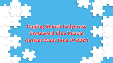 gaping opening crossword clue